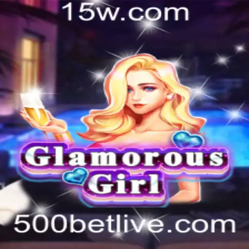 GlamorousGirl: Um Jogo Cativante e Oferecendo Excitantes Apostas de 500